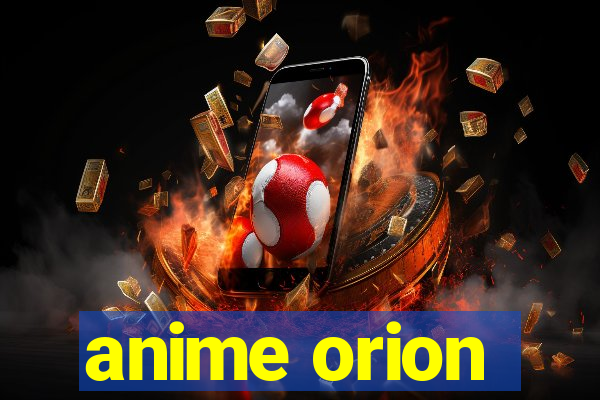 anime orion